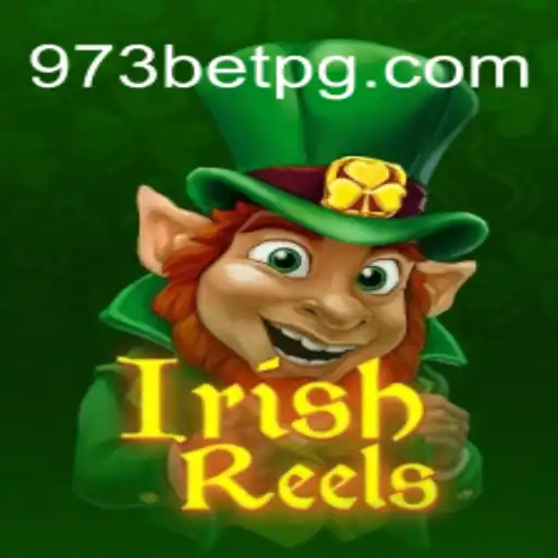 Explorando IrishReels: O Fascínio dos Jogos de Cassino Online com 973bet.com