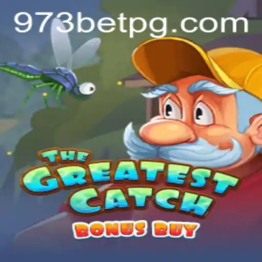 Explore 'TheGreatestCatchBonusBuy' e descubra as oportunidades em 973bet.com